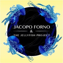 Jacopo Forno & The Jellyfish Project