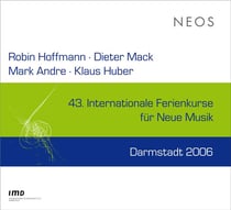 43. Internationale Ferienkurse für Neue Musik Darmstadt 2006