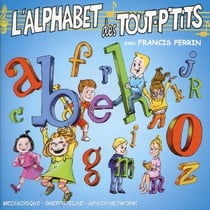 Le top des tout p'tits : l'alphabet des tout p'tits