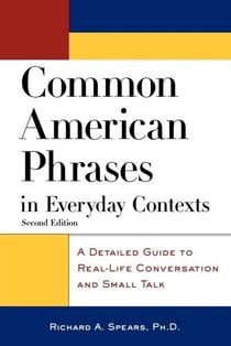 Common american phrases in everyday contexts - a detailed guide to real-life conversation and small