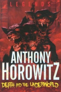 DEATH AND THE UNDERWORLD - LEGENDS: BOOK 4