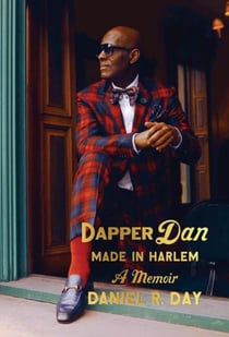 Dapper Dan : made in harlem