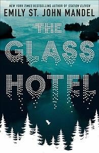 THE GLASS HOTEL - A NOVEL