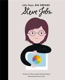Little people, big dreams Tome 48 : Steve Jobs
