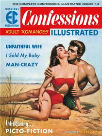 The ec archives: confessions illustrated