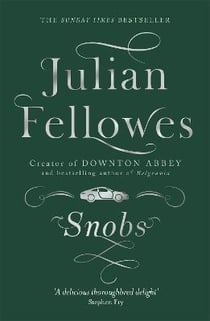 SNOBS - A NOVEL