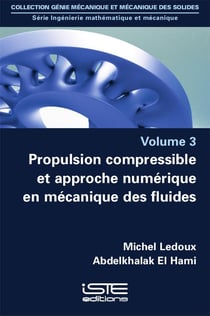Propulsion compressible et approche numérique en mécanique des fluides t.3