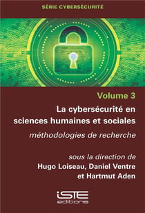 La cybersécurité en sciences humaines et sociales - méthodologies de recherche