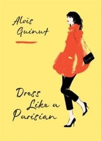 Dress like a parisian
