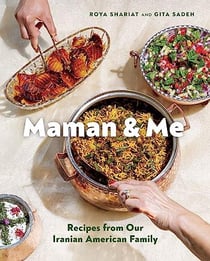 Maman and me : recipes from our iranian american family