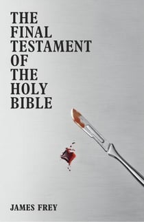 The final testament of the holy bible