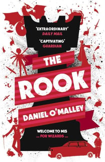 THE ROOK - THE CHECQUY FILES: BOOK 1