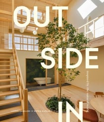 OUTSIDE IN - THOUGHTFUL DESIGN INSPIRED BY THE NATURAL WORLD