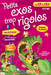 Petits exos trop rigolos - du cp au ce1 - 6/7 ans