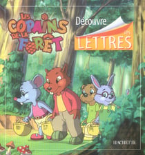 Copains de la foret - decouvre les lettres