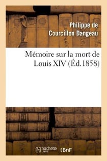 Memoire sur la mort de louis xiv