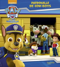 La Pat'Patrouille : patrouille de cow-boys