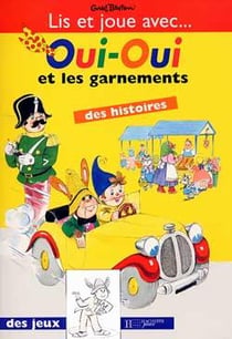 Oui-oui et les garnements