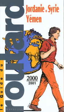 Guide du routard - jordanie syrie yemen 2000-2001