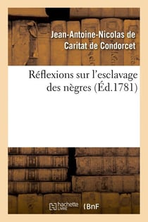 Réflexions sur l'esclavage des nègres (édition 1781)