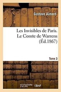 Les invisibles de paris. le comte de warrens