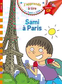 J'apprends à lire avec Sami et Julie : CP niveau 1 - Sami à Paris