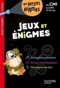 Jeux et énigmes - du CM1 au CM2