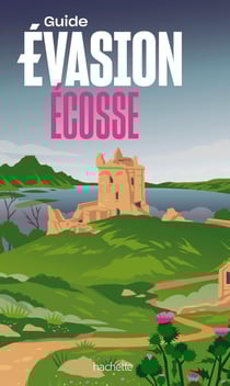 Guide évasion : Ecosse