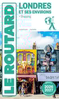 Guide du Routard : Londres et ses environs + Shopping (édition 2026/2027)