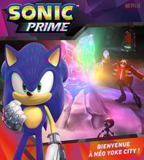 Sonic Prime : Bienvenue à Néo Yoke City !