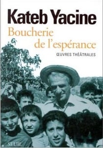 Boucherie de l'espérance - oeuvres théâtrales
