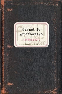 Cahier de griffonnage - Lettres & mots