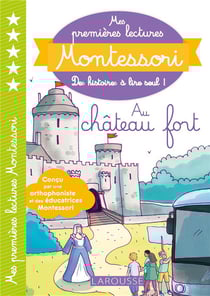 Mes premières lectures Montessori : au château fort