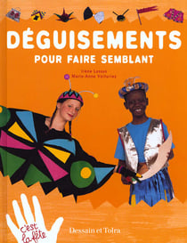 Des deguisements pour faire semblant