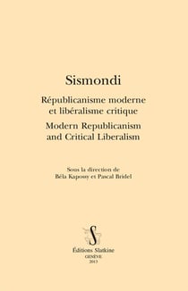Sismondi - républicanisme moderne et libéralisme critique - modern republicanism and critical liberalism