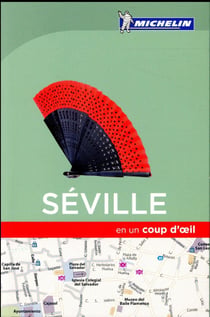EN UN COUP D'OEIL : Séville