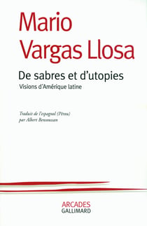 De sabres et d'utopies - visions d'Amérique latine