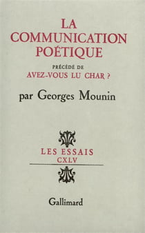 La communication poetique / avez-vous lu char ?