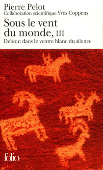 Sous le vent du monde Tome 3 - debout dans le ventre blanc du silence