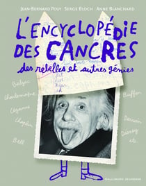 L'encyclopédie des cancres, des rebelles et autres génies