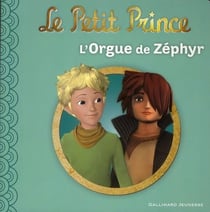 Le petit prince Tome 2 - l'orgue de Zéphyr