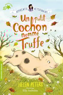 Jasmine, l'apprentie vétérinaire Tome 1 : un petit cochon nommé Truffe