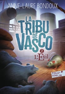 La tribu de Vasco Tome 2 : l'exil