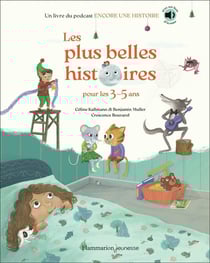 Les plus belles histoires pour les 3-5 ans