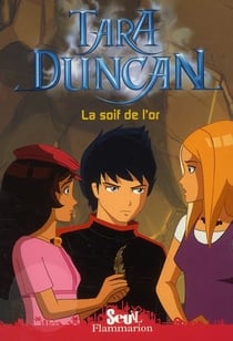 Tara Duncan - La Soif de l'or