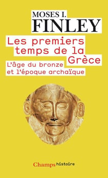Les premiers temps de la Grèce - l'âge du bronze et l'époque archaïque