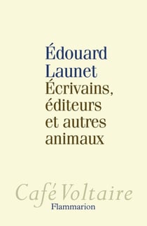 Écrivains, éditeurs et autres animaux