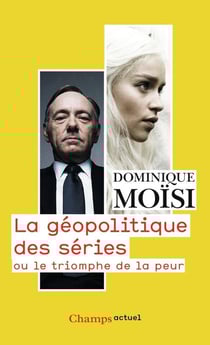 La géopolitique des series ou le triomphe de la peur