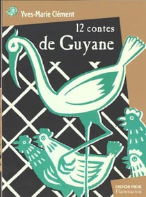 Douze contes de guyane