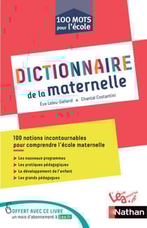100 mots pour l'école : dictionnaire thématique - les mots de la maternelle - C1